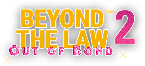 Beyond the Law - Out of Bond II