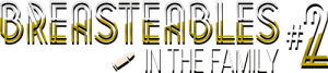 Breasteables - In the Family II Title