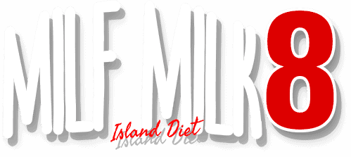 Milf Milk - Island Diet VIII Title