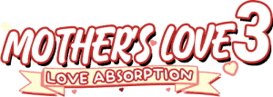 Mother's Love - Love Absorption III_Title