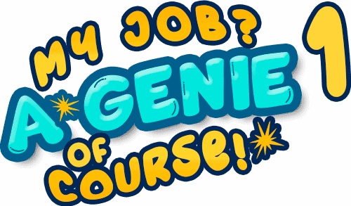 My Job - A Genie of Course! I